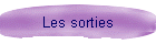 Les sorties